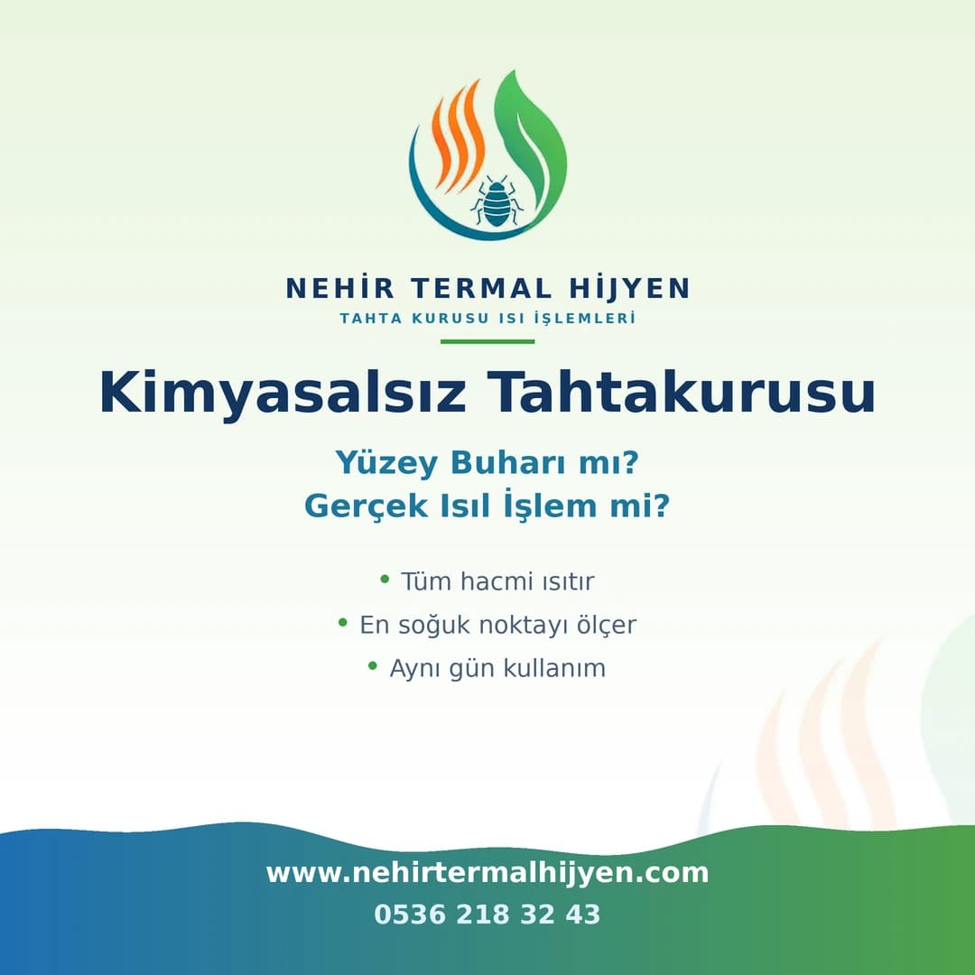 Kimyasalsız Tahtakurusu: Yüzey Buharı ile Ölçülü Isıl İşlem Arasındaki Fark